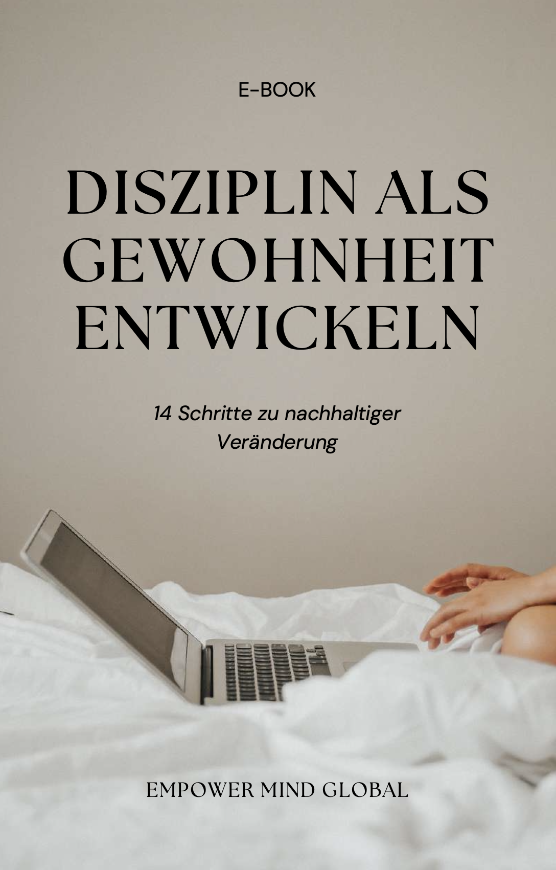 Den Gewohnheit der Disziplin aufbauen – 14 Schritte zu dauerhafter Veränderung