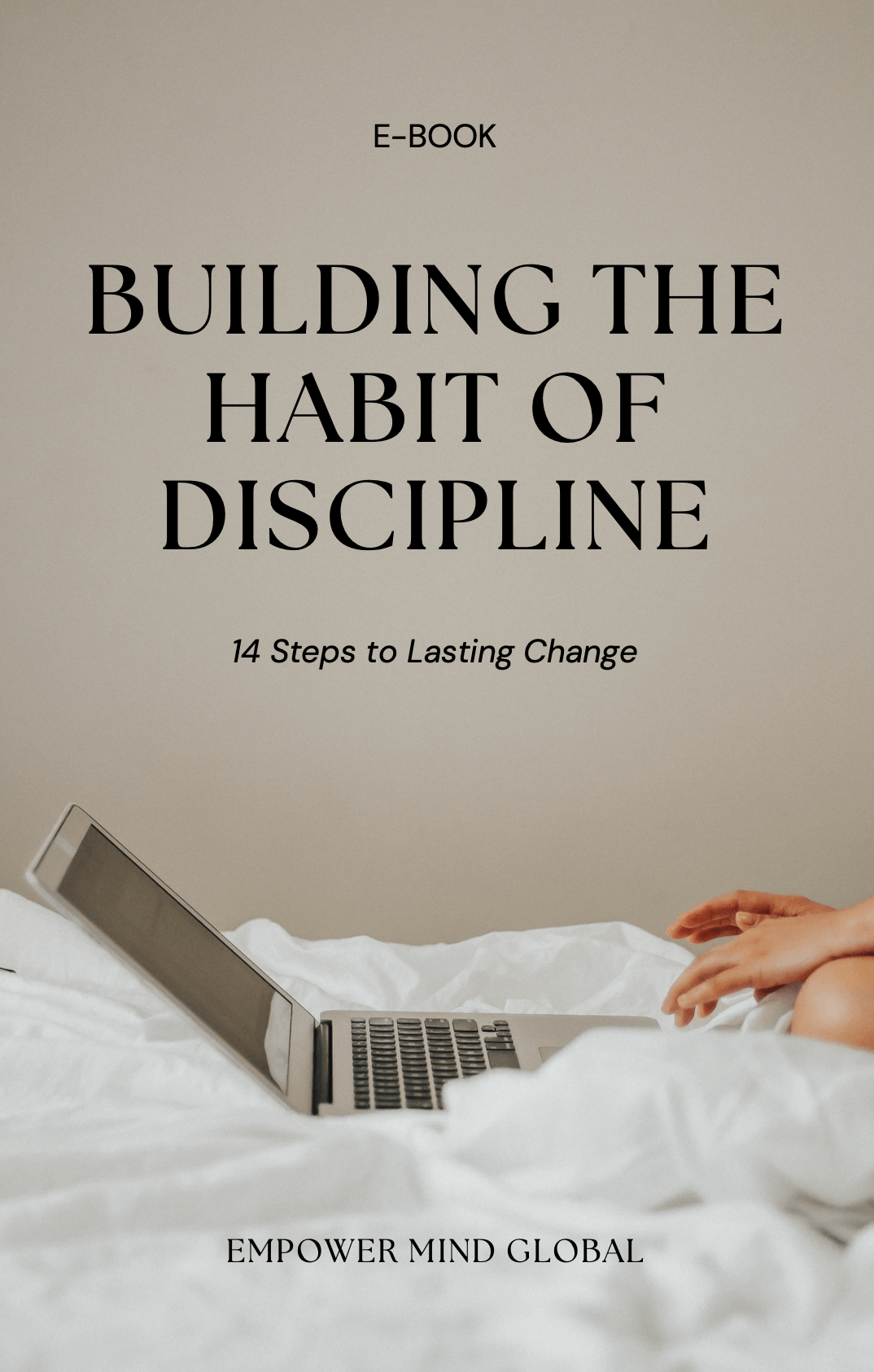 Building the Habit of Discipline – 14 Steps to Lasting Change
